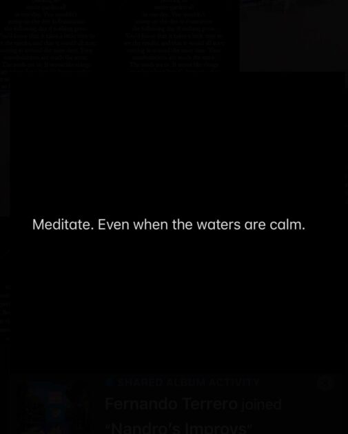 Meditate Even When the Waters Are Calm