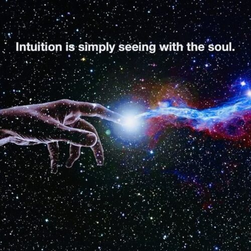 Intuition Is Simply Seeing with the Soul